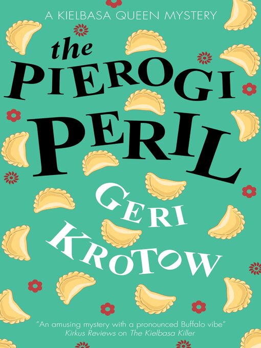 Title details for The Pierogi Peril by Geri Krotow - Available